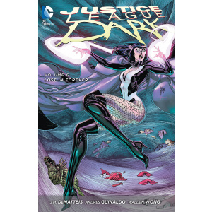 Graphic Novel - Justice League Dark : Lost In Forever Volume 6