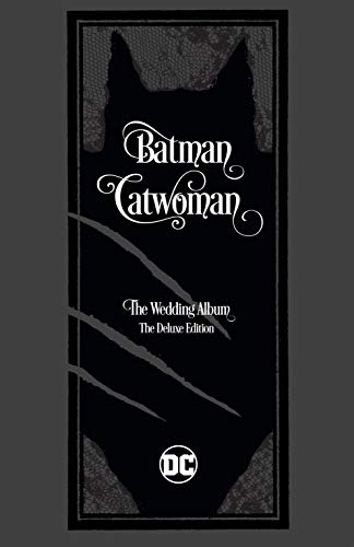 Batman/Catwoman: The Wedding Album - The Deluxe Edition